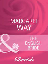 бесплатно читать книгу The English Bride автора Margaret Way
