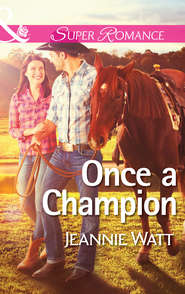 бесплатно читать книгу Once a Champion автора Jeannie Watt
