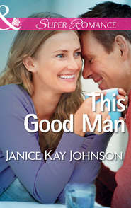 бесплатно читать книгу This Good Man автора Janice Johnson