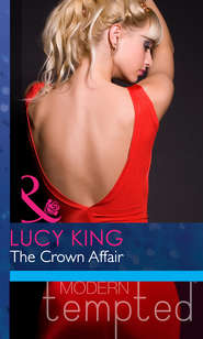 бесплатно читать книгу The Crown Affair автора Lucy King