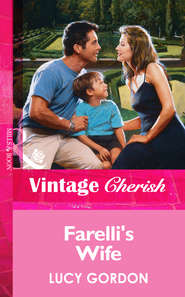 бесплатно читать книгу Farelli's Wife автора Lucy Gordon