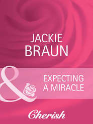 бесплатно читать книгу Expecting a Miracle автора Jackie Braun