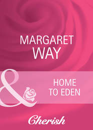 бесплатно читать книгу Home To Eden автора Margaret Way