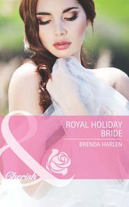бесплатно читать книгу Royal Holiday Bride автора Brenda Harlen