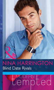 бесплатно читать книгу Blind Date Rivals автора Nina Harrington