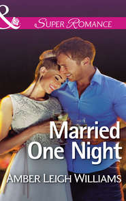 бесплатно читать книгу Married One Night автора Amber Williams