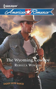 бесплатно читать книгу The Wyoming Cowboy автора Rebecca Winters