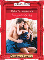 бесплатно читать книгу Callan's Proposition автора Barbara McCauley