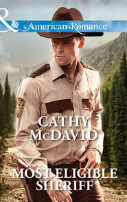 бесплатно читать книгу Most Eligible Sheriff автора Cathy McDavid