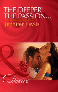 бесплатно читать книгу The Deeper the Passion... автора Jennifer Lewis