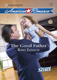 бесплатно читать книгу The Good Father автора Kara Lennox