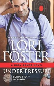 бесплатно читать книгу Under Pressure автора Lori Foster
