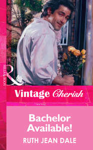 бесплатно читать книгу Bachelor Available! автора Ruth Dale