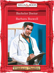 бесплатно читать книгу Bachelor Doctor автора Barbara Boswell