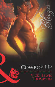 бесплатно читать книгу Cowboy Up автора Vicki Thompson
