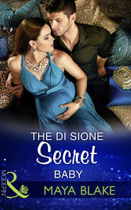 бесплатно читать книгу The Di Sione Secret Baby автора Майя Блейк