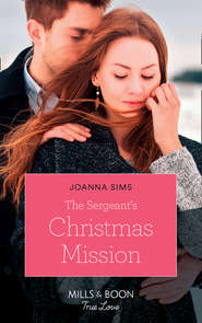 бесплатно читать книгу The Sergeant's Christmas Mission автора Joanna Sims