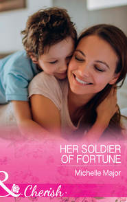 бесплатно читать книгу Her Soldier Of Fortune автора Michelle Major