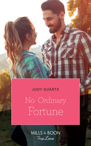 бесплатно читать книгу No Ordinary Fortune автора Judy Duarte