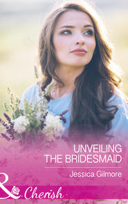 бесплатно читать книгу Unveiling The Bridesmaid автора Jessica Gilmore