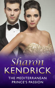 бесплатно читать книгу The Mediterranean Prince's Passion автора Sharon Kendrick