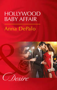 бесплатно читать книгу Hollywood Baby Affair автора Anna DePalo
