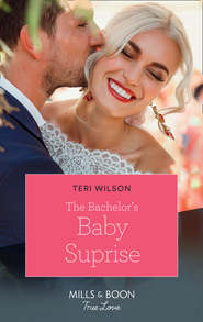 бесплатно читать книгу The Bachelor's Baby Surprise автора Teri Wilson