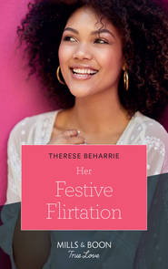 бесплатно читать книгу Her Festive Flirtation автора Therese Beharrie
