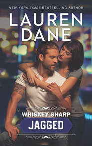 бесплатно читать книгу Whiskey Sharp: Jagged автора Lauren Dane