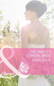 бесплатно читать книгу The Prince's Cowgirl Bride автора Brenda Harlen