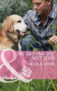 бесплатно читать книгу The Dashing Doc Next Door автора Helen Myers