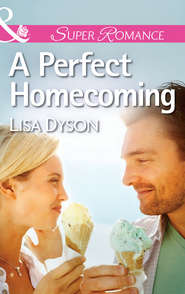 бесплатно читать книгу A Perfect Homecoming автора Lisa Dyson
