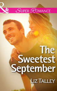 бесплатно читать книгу The Sweetest September автора Liz Talley