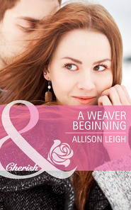бесплатно читать книгу A Weaver Beginning автора Allison Leigh