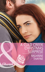 бесплатно читать книгу A Cold Creek Christmas Surprise автора RaeAnne Thayne