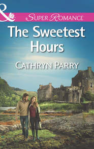 бесплатно читать книгу The Sweetest Hours автора Cathryn Parry