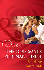 бесплатно читать книгу The Diplomat's Pregnant Bride автора Merline Lovelace
