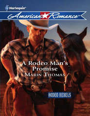 бесплатно читать книгу A Rodeo Man's Promise автора Marin Thomas