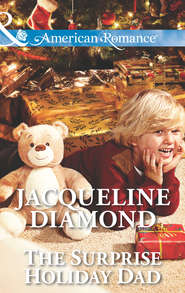 бесплатно читать книгу The Surprise Holiday Dad автора Jacqueline Diamond