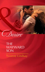 бесплатно читать книгу The Wayward Son автора Yvonne Lindsay