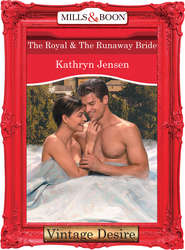 бесплатно читать книгу The Royal and The Runaway Bride автора Kathryn Jensen