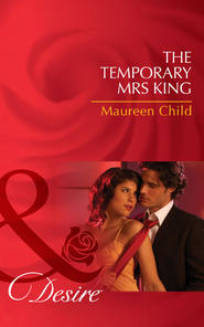 бесплатно читать книгу The Temporary Mrs King автора Maureen Child