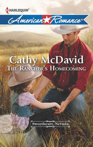 бесплатно читать книгу The Rancher's Homecoming автора Cathy McDavid