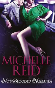бесплатно читать книгу Hot-Blooded Husbands: the Sheikh's Chosen Wife автора Michelle Reid