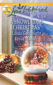 бесплатно читать книгу A Snowglobe Christmas: Yuletide Homecoming / A Family's Christmas Wish автора Lissa Manley