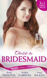 бесплатно читать книгу Wedding Party Collection: Once A Bridesmaid...: Here Comes the Bridesmaid / Falling for the Bridesmaid автора GINA WILKINS