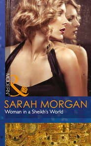бесплатно читать книгу Woman in a Sheikh's World автора Sarah Morgan