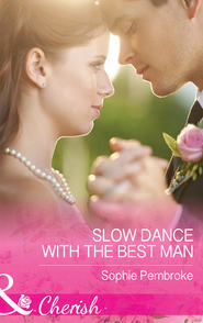 бесплатно читать книгу Slow Dance With The Best Man автора Sophie Pembroke