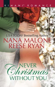 Never Christmas Without You: Just for the Holidays / His Holiday Gift