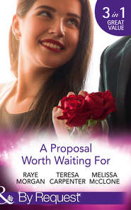 бесплатно читать книгу A Proposal Worth Waiting For: The Heir's Proposal / A Pregnancy, a Party & a Proposal / His Proposal, Their Forever автора Raye Morgan